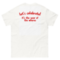 "Let's celebrate" Unisex classic tee
